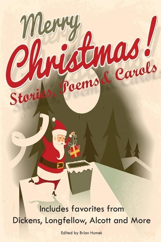Merry Christmas Stories, Poems and Carols