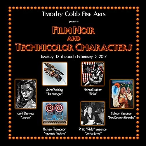 Film Noir and Technicolor Characters Timothy Cobb Fine Arts