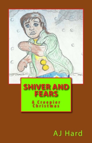 Shiver and Fears A Creepier Christmas
