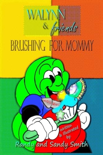 WALYNN and Friends BRUSHING for MOMMY
