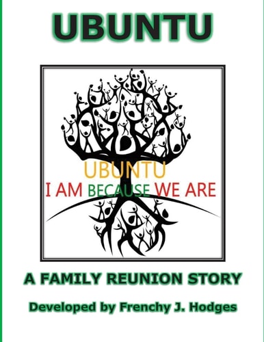 Ubuntu: a Family Reunion Story The Mathis Family Reunion