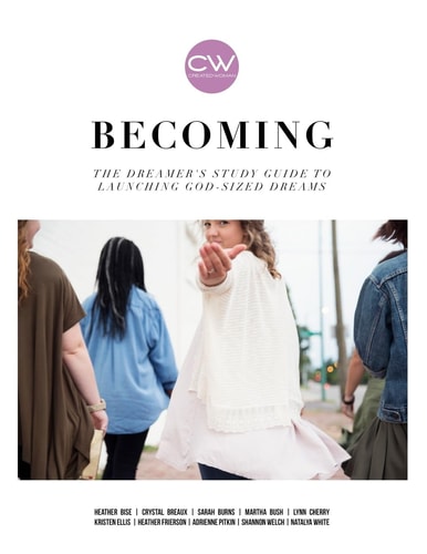 Becoming The Dreamer's Study Guide to Launching God-Sized Dreams