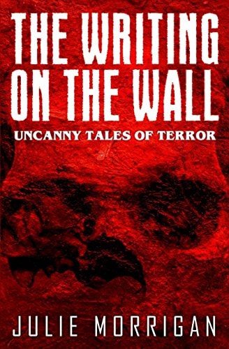 The Writing on the Wall Uncanny Tales of Terror