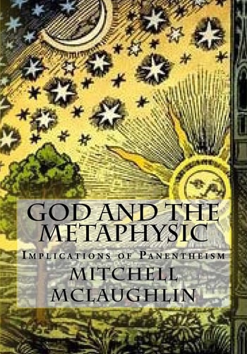 God and the Metaphysic Implications of Panentheism