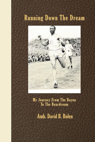 Running Down The Dream My Journey From The Bayou To The Boardroom