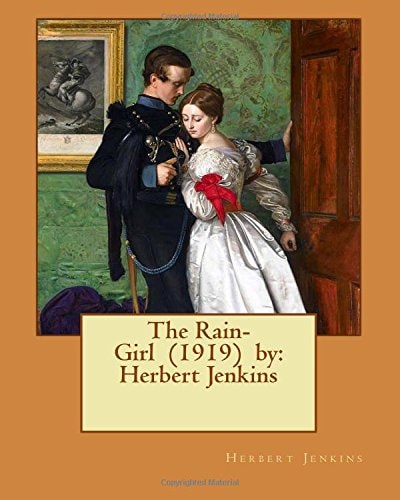 The Rain-Girl (1919) by Herbert Jenkins