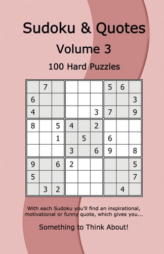 Sudoku and Quotes Volume 3 100 Hard Puzzles