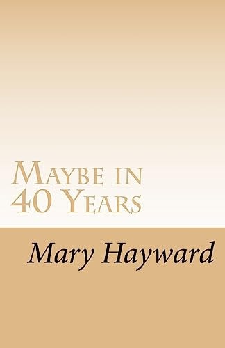 Maybe in 40 Years A Story of Triumph Over Cancer