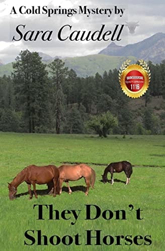 They Don't Shoot Horses Cold Springs Mystery