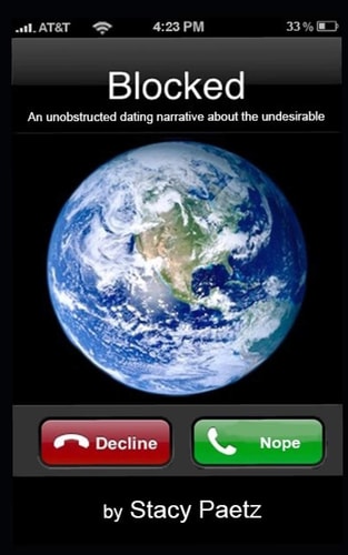 Blocked An Unobstructed Dating Narrative about the Undesirable