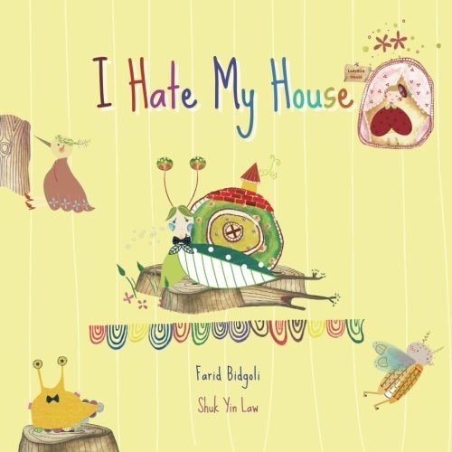 I Hate My House