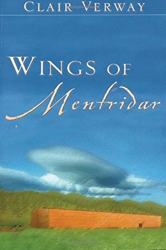 Wings of Mentridar An Imaginary Tale of Noah and the Angels
