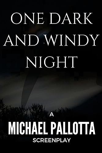 One Dark And Windy Night