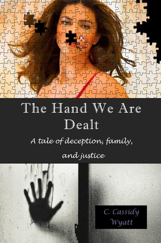 The Hand We Are Dealt A Tale of Deception, Family, and Justice