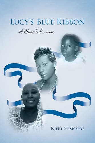 Lucy's Blue Ribbon A Sister's Promise