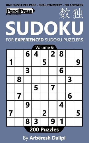 Sudoku Book for Experienced Puzzlers 200 Puzzles (Volume 6)