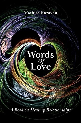 Words Of Love A Book on Healing Relationships