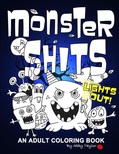 Monster Shits - Lights Out! A Sweary Doodle Adult Coloring Book