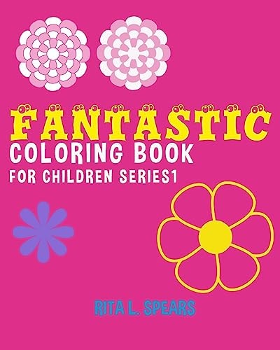 Fantastic Coloring Book For Children SERIES1