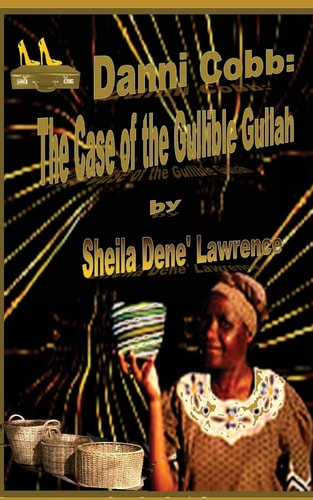 Danni Cobb The Case of the Gullible Gullah