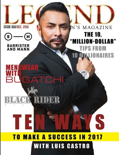 Legend Men's Magazine Business Success with Luis Castro