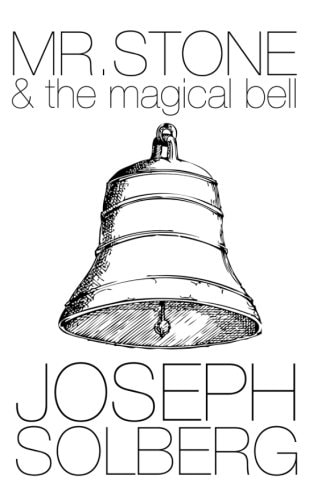 Mr. Stone And The Magical Bell