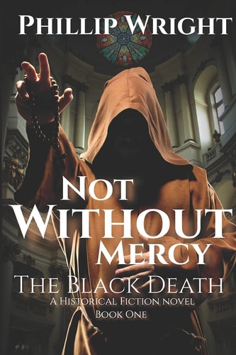 Not Without Mercy The Black Death