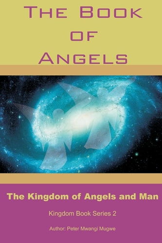 The Book of Angels The Kingdom of Angels and Man