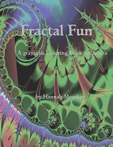 Fractal Fun A Grayscale Coloring Book for Adults