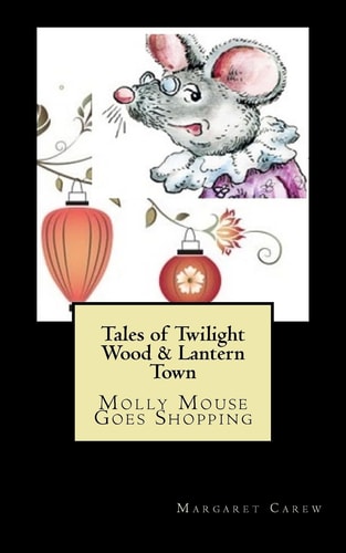 Tales of Twilight Wood & Lantern Town Molly Mouse Goes Shopping