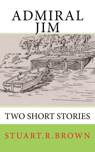 Admiral Jim Two Short Stories