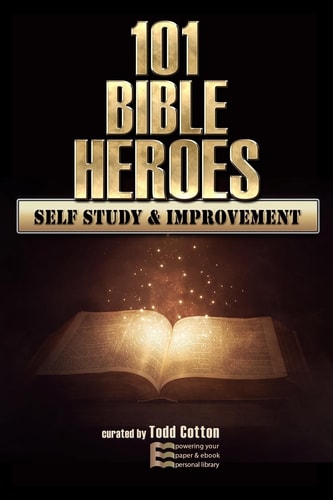 101 Bible Heroes - Self-Study and Improvement