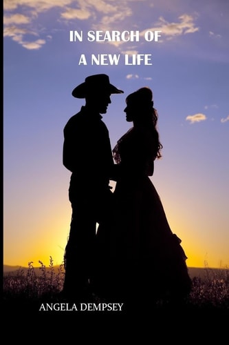 In Search Of A New Life A Story of Faith, Hope and Finding a New Life