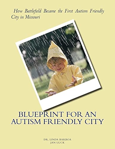 Blueprint for an Autism Friendly City How Battlefield Became the First Autism Friendly City in Missouri