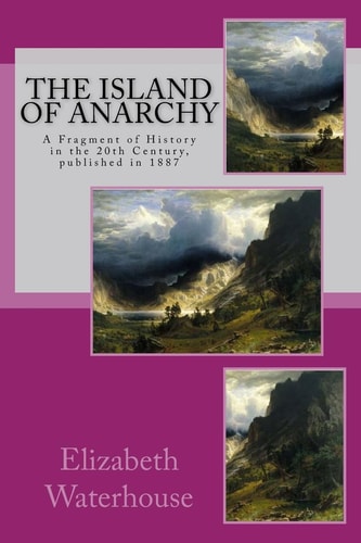 The Island of Anarchy A Fragment of History in the 20th Century