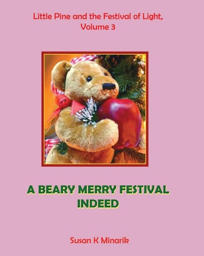 Little Pine and the Festival of Light, Volume 3 A Beary Merry Festival Indeed