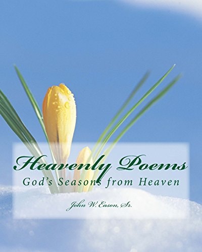 Heavenly Poems (God's Seasons from Heaven) God's Seasons from Heaven