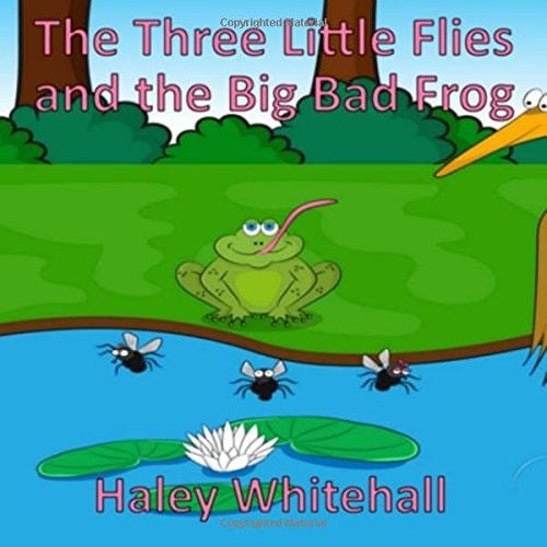 The Three Little Flies and the Big Bad Frog