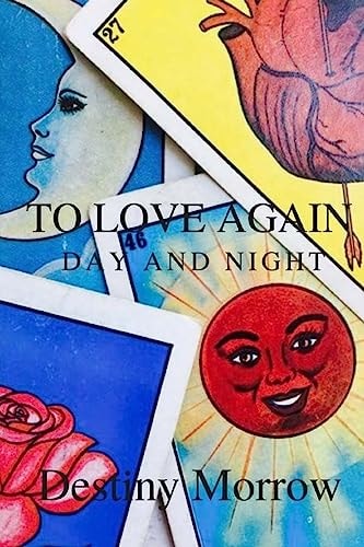 To Love Again Day and Night