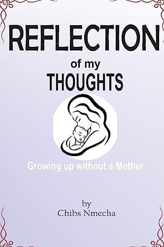 Reflection of My Thoughts Growing Up Without a Mother