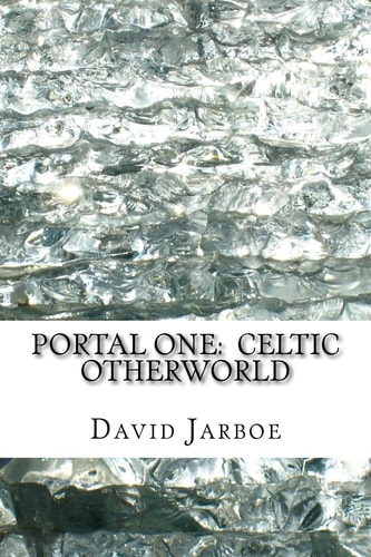 Portal One Celtic Otherworld: Enter the Immortals / The Missing Element