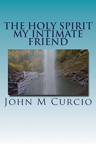 The Holy Spirit My Intimate Friend
