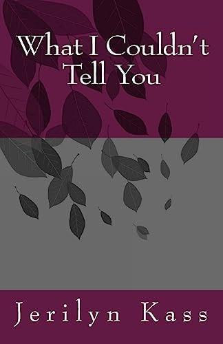 What I Couldn't Tell You