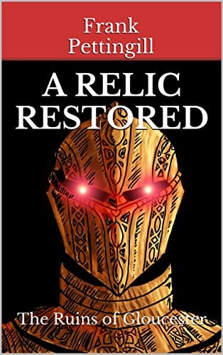 A Relic Restored The Ruins of Gloucester