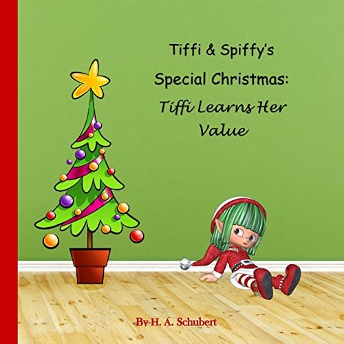 Tiffi & Spiffy's Special Christmas Tiffi Learns Her Value
