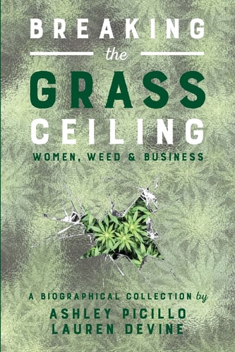 Breaking the Grass Ceiling Women, Weed & Business