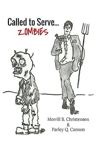 Called to Serve... Zombies