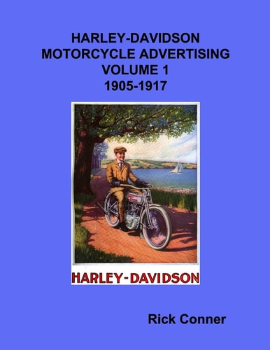 Harley-Davidson Motorcycle Advertising Vol 1 1905-1917