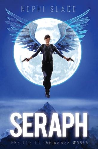 Seraph Prelude to The Newer World