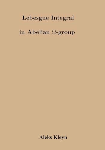 Lebesgue Integral in Abelian Omega Group